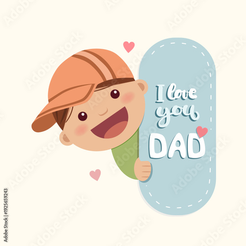 A little boy peeks behind a message with the text I love you dad. Fathers Day