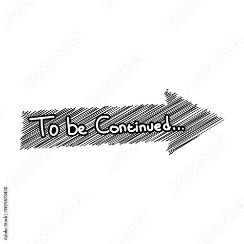 Hand Drawn Creative To Be Continued Arrow Direction