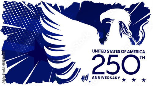 USA 250 Years Independence Anniversary, United States of America 250th anniversary, bald eagle silhouette on blue grunge background, patriotic vector illustration