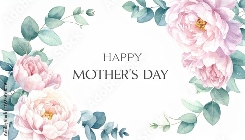 Happy Mothers Day card with pink flowers and green leaves on white background 1