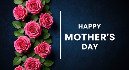Happy mother's day wishes with beautiful pink roses a tribute to all amazing moms