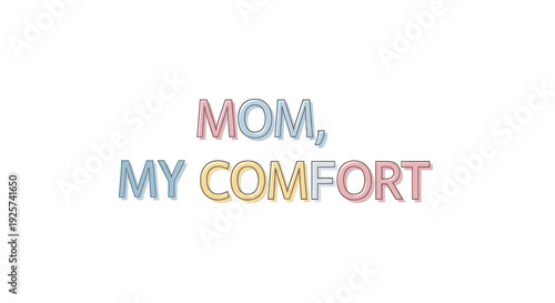 Multicolored comfort text