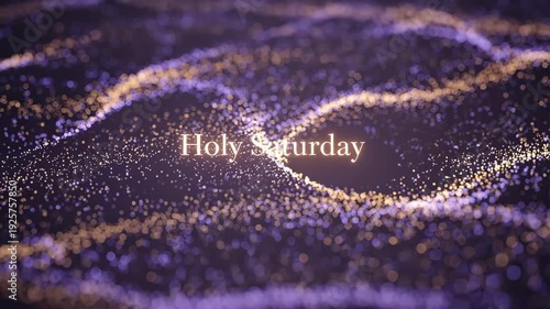 Holy Saturday celebration with glowing particles and vibrant light effects for religious events 4K HD high quality video.
