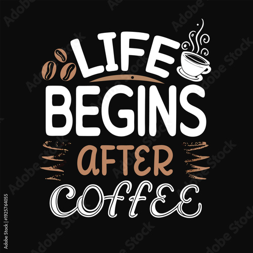 Motivational quote emphasizing the importance of coffee in daily life