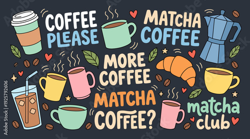 Colorful doodle collage of coffee cups and matcha drinks with playful text like Coffee Please and More Coffee
