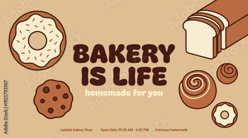 Bakery is Life: Playful, handmade baked goods illustration featuring donuts, cookies, cinnamon rolls, and sliced bread