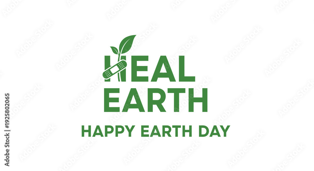 Fototapeta premium Earth Day vector graphic with 'Heal Earth Happy Earth Day' text