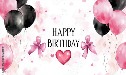 Watercolor Happy Birthday Card with Pink and Black Balloons, Hearts and Bows on White Background