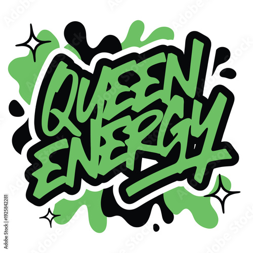 Queen Energy text in bright green, outlined with black and white, featuring abstract.