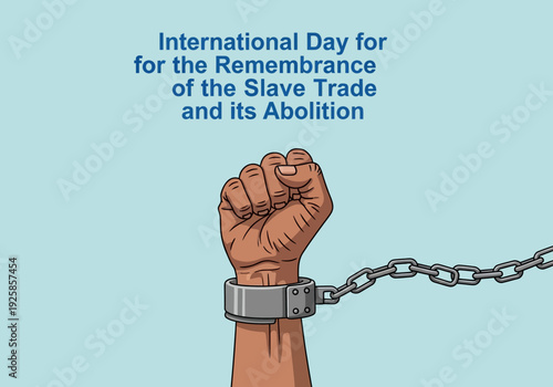 International day for the remembrance of the slave trade and its abolition