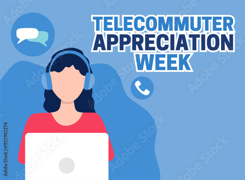 Telecommuter Appreciation Week to appreciate telecommuters