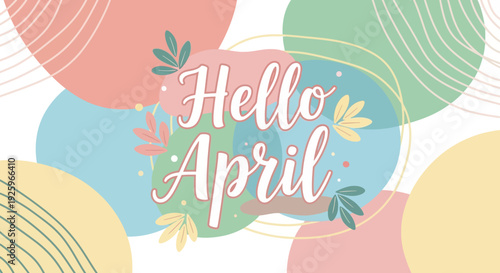 Hello April Text with Floral Decorations 1.