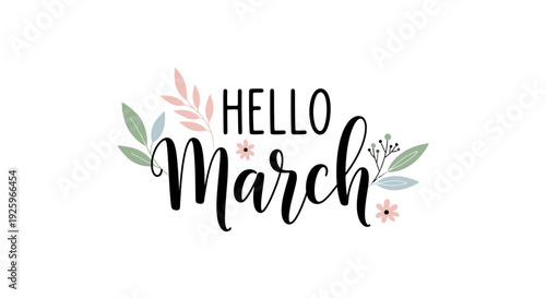 Hello March Greeting with Floral Design.