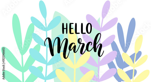 Hello March Text with Leaves Decoration 3.