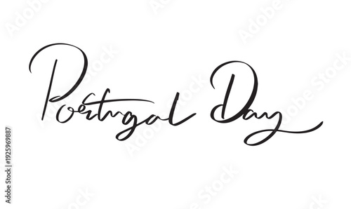 Portugal day text font calligraphy hand written lettering script black color object icon portugal day portuguese government 10 tenth june month portugal day europe national independence lisboa banner 