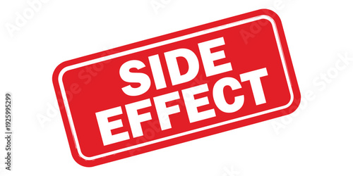 Red side effect stamp on white background for medical or warning purposes clearly visible