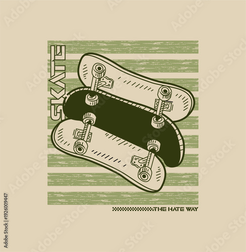 Skate The Hate Way design sport vector illustration