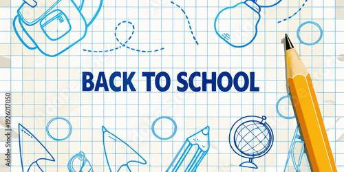 Back to school themed doodles and a yellow pencil on lined paper