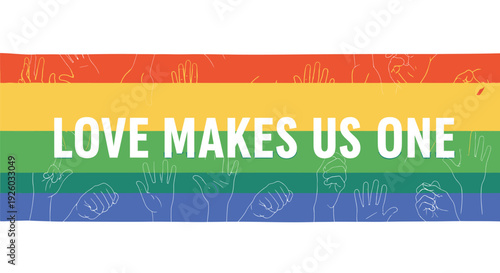 Pride flag banner with LOVE MAKES US ONE text