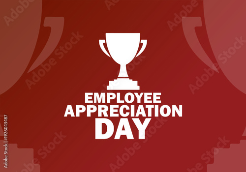 Celebrating employee appreciation day with a trophy symbol