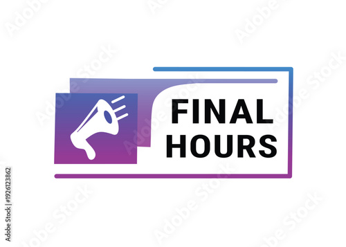 Final hours banner for marketing can be use for business sign. Vector badge vibrant colour.