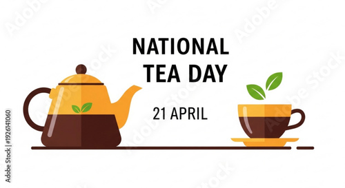 National tea day graphic with teapot and cup on april 21st celebrating a warm beverage