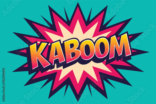 Vibrant comic book style explosion with KABOOM text