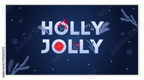 Holly Jolly Greeting card design template with branches and florals in deep blue. Vector illustration.