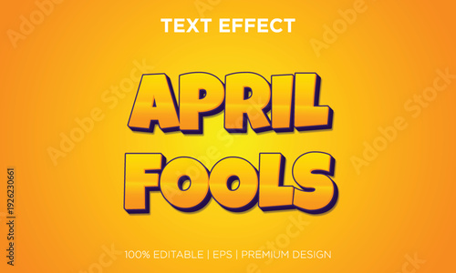 April Fools 3D Orange Text Effect Editable Vector Typography Design