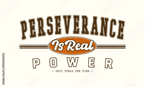 Retro typography college varsity motivational quote slogan print for jersey, t-shirt, or wall art design - Vector