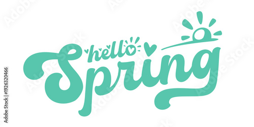 Hello Spring mint green lettering with sun icon, minimalist retro typography for seasonal greeting isolated on white. Hello spring green logo doodle style hand drawn