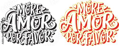 Hand-Drawn "More Amor Por Favor" Typography Design