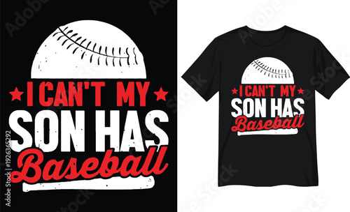 Distressed Vintage I Can't My Son Has Baseball Graphic with Bat and Ball
