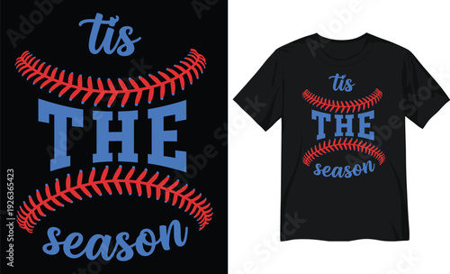 Tis The Season Baseball Design - Sports Fan and Player Quote