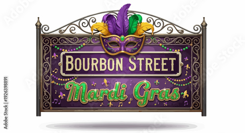 Bourbon Street Mardi Gras sign with ornate mask and festive decorations, capturing the spirit of New Orleans