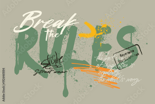 break the rules graffiti slogan print with neon spray, Tees, slogan art Tees, t shirt graphics graffiti print vector design, Urban typography hipster street art for graphic t- shirt or sweatshirt.eps