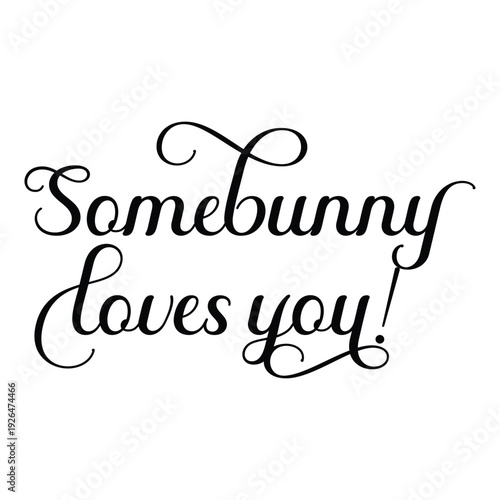 Sonebunny loves you, Christian Easter vector quote, Easter vector clipart, Easter lettering, Handwritten  Easter quotes
