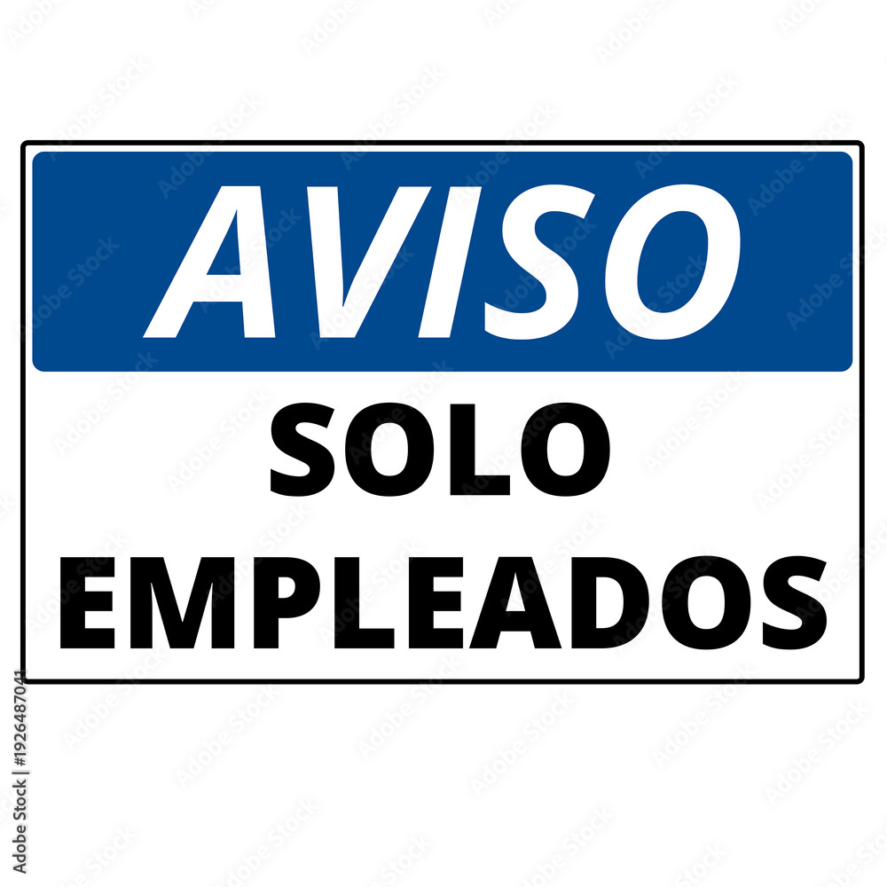 Fototapeta premium White and blue aviso solo empleados banner on a white background (trad. notice employees only)