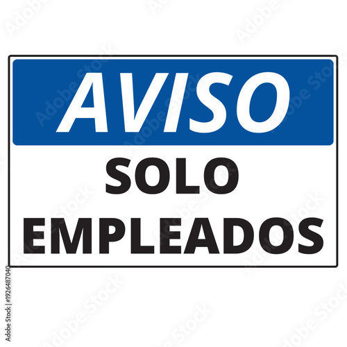 White and blue aviso solo empleados banner on a white background (trad. notice employees only)