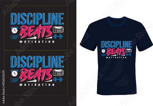 Discipline Beats Motivation Retro Fitness & Hustle T-Shirt Design