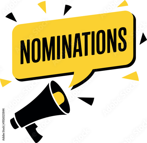 A bold black megaphone announces 'NOMINATIONS' in a vibrant yellow speech bubble, urging important selections, brightly on a clean white background.