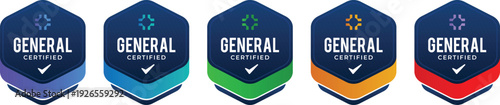 Set of Modern Hexagonal 'GENERAL CERTIFIED' Vector Badges with Colorful Accents