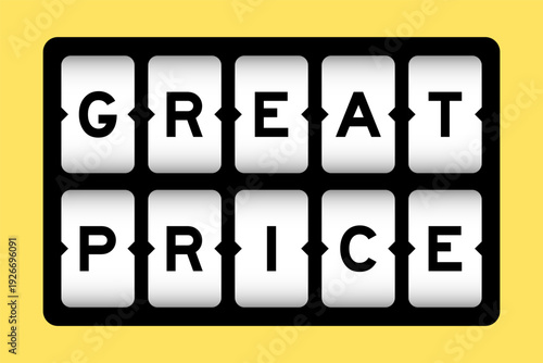 Black color in word great price on slot banner with yellow color background