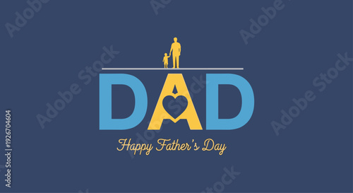 Happy Father's Day text with a father and child silhouette above DAD text on a dark blue background.