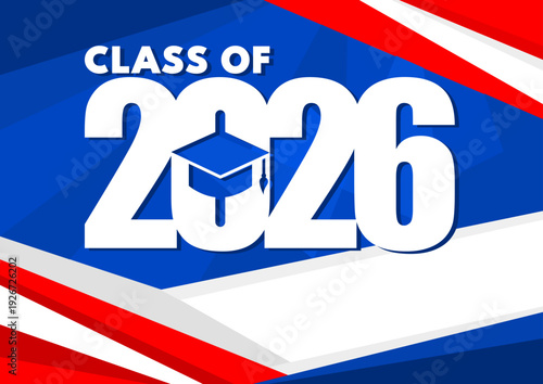Class of 2026 congratulations graduates banner, bold text with mortarboard on blue and red background, vector illustration