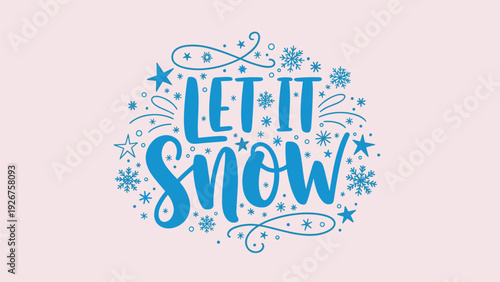 Festive winter typography design with the text let it snow surrounded by snowflakes and decorative blue swirls.