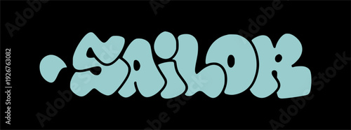 Sailor Maritime Job Title Graffiti Throw Up. Bold Blue Bubble Lettering for Nautical Identity and Urban Navy Streetwear Branding.