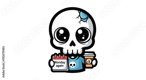 Bored cartoon skull character holds a calendar marked 'Monday again' and a takeout coffee cup.