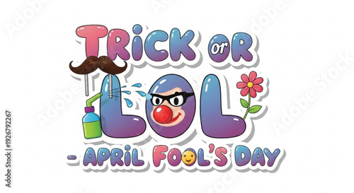 Trick or lol april fool's day cartoon text with laughing face and props on white background