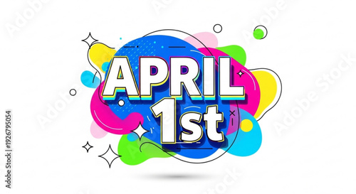 Colorful april fools' day graphic with date april 1st in white text on blue pink green and yellow abstract shapes and bubbles on white background